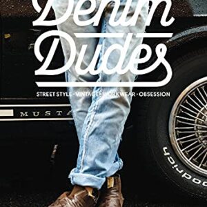 Denim Dudes: Street Style Vintage Workwear Obsession